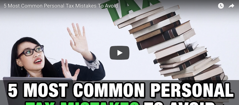 5 Most Common Personal Tax Mistakes to Avoid Watch Video