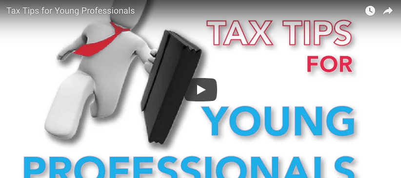 Tax Tips for Young Professionals Watch Video